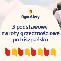 Naucz się mówić "przepraszam po hiszpańsku" i inne zwroty grzecznościowe. Para obejmuje się na tle nieba.