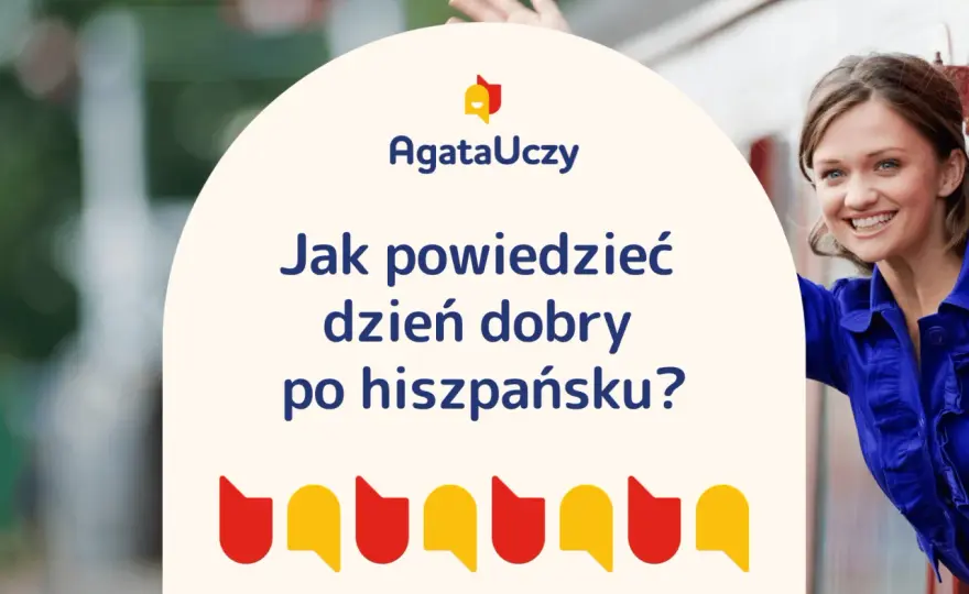 Jak powiedzieć „dzień dobry” po hiszpańsku?