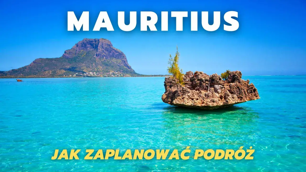 Mauritius wakacje: turkusowa woda, skalista wysepka i góra Le Morne. Jak zaplanować podróż marzeń.